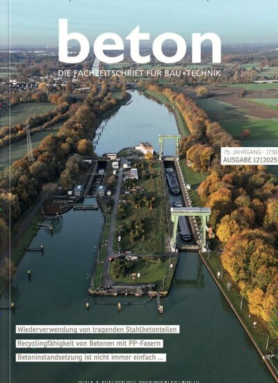 Titelbild der Ausgabe 12/2025 von beton - die Fachzeitschrift für Bau + Technik. Diese Zeitschrift und viele weitere Architekturzeitschriften und Bauzeitschriften als Abo oder epaper bei United Kiosk online kaufen.