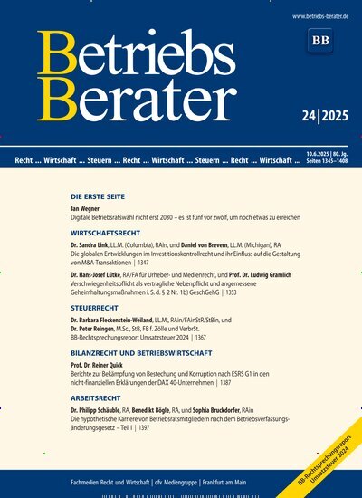 Titelbild der Ausgabe 24/2025 von Betriebs-Berater. Diese Zeitschrift und viele weitere Businessmagazine als Abo oder epaper bei United Kiosk online kaufen.