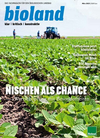 Titelbild der Ausgabe 3/2023 von bioland-Fachmagazin. Diese Zeitschrift und viele weitere Naturzeitschriften, Landwirtschaftszeitungen und Umweltmagazine als Abo oder epaper bei United Kiosk online kaufen.