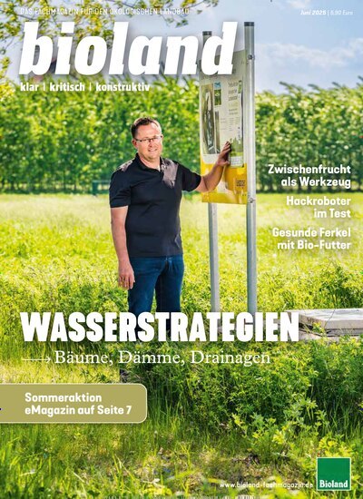 Titelbild der Ausgabe 6/2025 von bioland-Fachmagazin. Diese Zeitschrift und viele weitere Naturzeitschriften, Landwirtschaftszeitungen und Umweltmagazine als Abo oder epaper bei United Kiosk online kaufen.