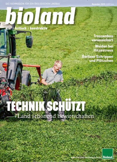 Titelbild der Ausgabe 11/2025 von bioland-Fachmagazin. Diese Zeitschrift und viele weitere Naturzeitschriften, Landwirtschaftszeitungen und Umweltmagazine als Abo oder epaper bei United Kiosk online kaufen.