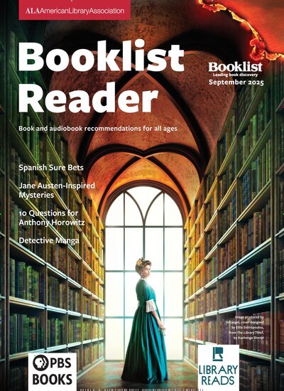 Titelbild der Ausgabe 9/2025 von Booklist Reader. Diese Zeitschrift und viele weitere Reisemagazine, Freizeitmagazine und Wissensmagazine als Abo oder epaper bei United Kiosk online kaufen.