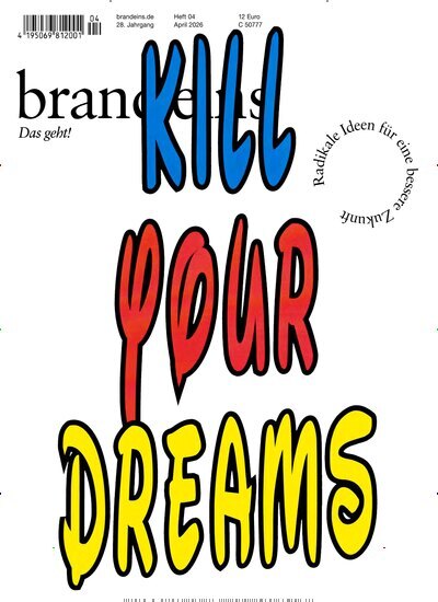 Titelbild der Ausgabe 4/2026 von brand eins. Diese Zeitschrift und viele weitere Wirtschaftsmagazine und Politikmagazine als Abo oder epaper bei United Kiosk online kaufen.