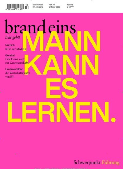 Titelbild der Ausgabe 10/2025 von brand eins. Diese Zeitschrift und viele weitere Wirtschaftsmagazine und Politikmagazine als Abo oder epaper bei United Kiosk online kaufen.