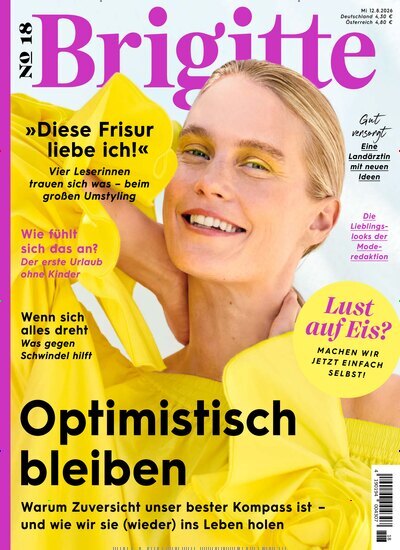 Titelbild der Ausgabe 18/2026 von Brigitte. Diese Zeitschrift und viele weitere Frauenzeitschriften als Abo oder epaper bei United Kiosk online kaufen.