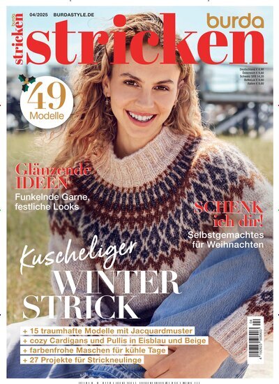 Titelbild der Ausgabe 4/2025 von burda stricken. Diese Zeitschrift und viele weitere Modemagazine und DIY-Magazine als Abo oder epaper bei United Kiosk online kaufen.