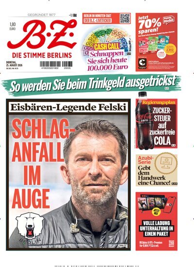 Titelbild der Ausgabe 197/2026 von B.Z.. Diese Zeitschrift und viele weitere Zeitungsabos als Abo oder epaper bei United Kiosk online kaufen.