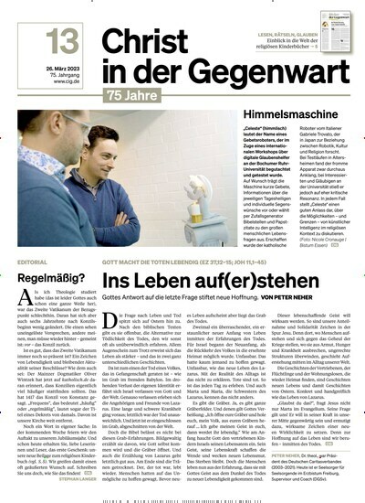 Titelbild der Ausgabe 13/2023 von Christ in der Gegenwart. Diese Zeitschrift und viele weitere Kunstmagazine und Kulturmagazine als Abo oder epaper bei United Kiosk online kaufen.