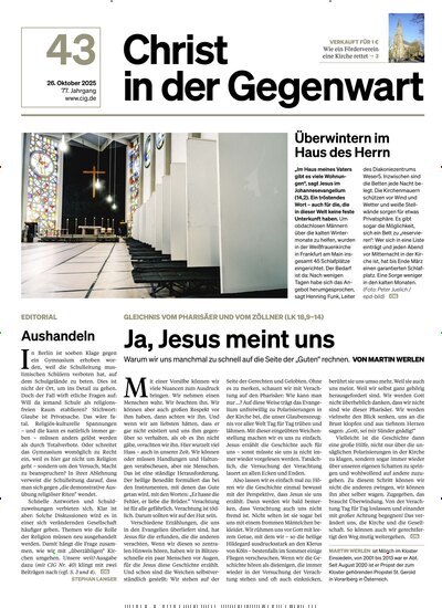 Titelbild der Ausgabe 43/2025 von Christ in der Gegenwart. Diese Zeitschrift und viele weitere Kunstmagazine und Kulturmagazine als Abo oder epaper bei United Kiosk online kaufen.