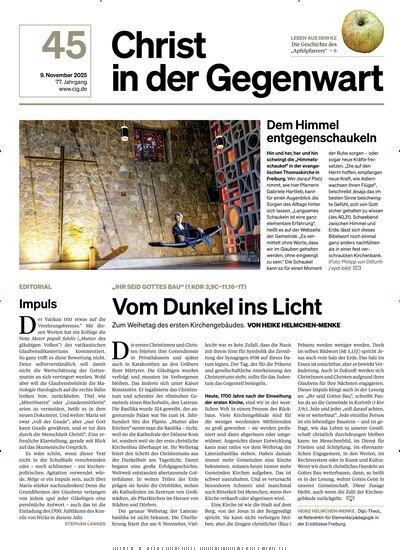 Titelbild der Ausgabe 45/2025 von Christ in der Gegenwart. Diese Zeitschrift und viele weitere Kunstmagazine und Kulturmagazine als Abo oder epaper bei United Kiosk online kaufen.