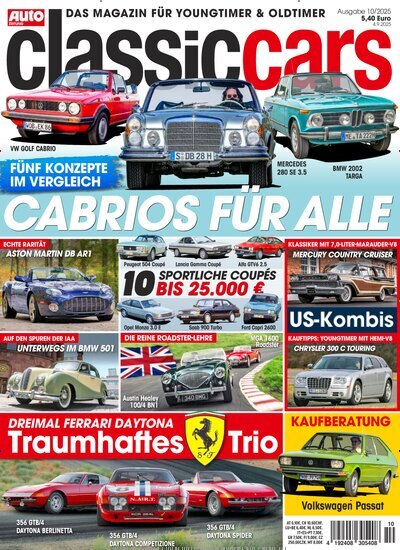 Titelbild der Ausgabe 10/2025 von classic cars. Diese Zeitschrift und viele weitere Automagazine und Motorradzeitschriften als Abo oder epaper bei United Kiosk online kaufen.