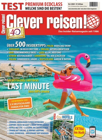 Titelbild der Ausgabe 3/2025 von Clever reisen!. Diese Zeitschrift und viele weitere Reisemagazine, Freizeitmagazine und Wissensmagazine als Abo oder epaper bei United Kiosk online kaufen.