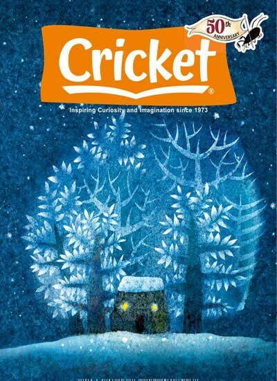 Titelbild der Ausgabe 9/2023 von Cricket Magazine Fiction and Non-Fiction Stories for Children and Young Teens. Diese Zeitschrift und viele weitere Jugendzeitschriften und Kinderzeitschriften als Abo oder epaper bei United Kiosk online kaufen.