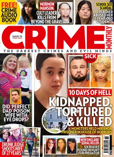 Titelbild der Ausgabe 6/2025 von Crime Monthly. Diese Zeitschrift und viele weitere Reisemagazine, Freizeitmagazine und Wissensmagazine als Abo oder epaper bei United Kiosk online kaufen.