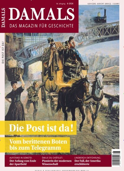 Titelbild der Ausgabe 6/2026 von Damals. Diese Zeitschrift und viele weitere Reisemagazine, Freizeitmagazine und Wissensmagazine als Abo oder epaper bei United Kiosk online kaufen.
