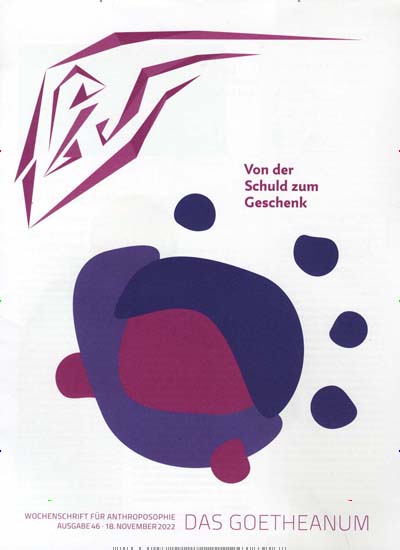 Titelbild der Ausgabe 46/2022 von Das Goetheanum. Diese Zeitschrift und viele weitere Kunstmagazine und Kulturmagazine als Abo oder epaper bei United Kiosk online kaufen.