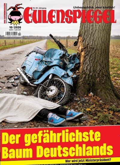 Titelbild der Ausgabe 10/2026 von Das Satiremagazin EULENSPIEGEL. Diese Zeitschrift und viele weitere Lifestylemagazine und Peoplemagazine als Abo oder epaper bei United Kiosk online kaufen.