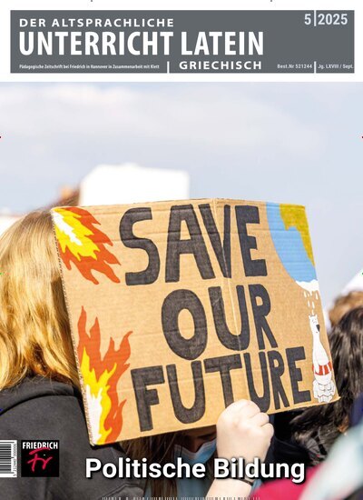 Titelbild der Ausgabe 5/2025 von Der Altsprachliche Unterricht. Diese Zeitschrift und viele weitere Zeitschriften für Pädagogik als Abo oder epaper bei United Kiosk online kaufen.
