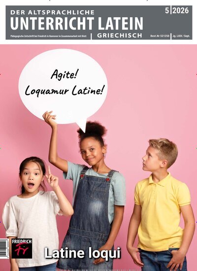 Titelbild der Ausgabe 5/2026 von Der Altsprachliche Unterricht. Diese Zeitschrift und viele weitere Zeitschriften für Pädagogik als Abo oder epaper bei United Kiosk online kaufen.