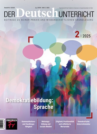 Titelbild der Ausgabe 2/2025 von Der Deutschunterricht. Diese Zeitschrift und viele weitere Zeitschriften für Pädagogik als Abo oder epaper bei United Kiosk online kaufen.