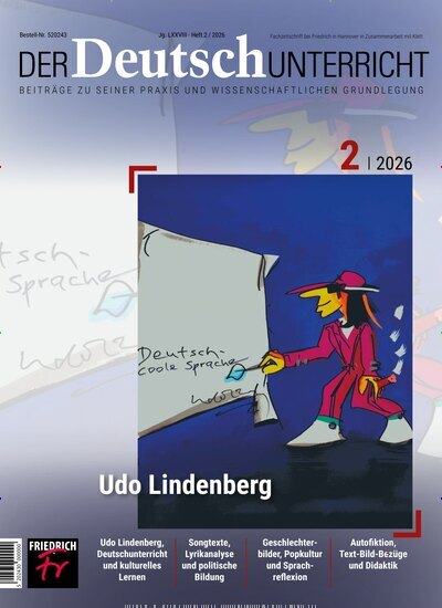 Titelbild der Ausgabe 2/2026 von Der Deutschunterricht. Diese Zeitschrift und viele weitere Zeitschriften für Pädagogik als Abo oder epaper bei United Kiosk online kaufen.
