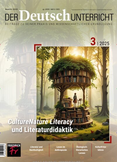 Titelbild der Ausgabe 3/2025 von Der Deutschunterricht. Diese Zeitschrift und viele weitere Zeitschriften für Pädagogik als Abo oder epaper bei United Kiosk online kaufen.