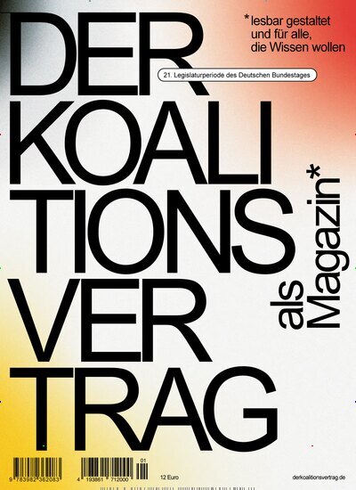 Titelbild der Ausgabe 1/2025 von Der Koalitionsvertrag. Diese Zeitschrift und viele weitere Wirtschaftsmagazine und Politikmagazine als Abo oder epaper bei United Kiosk online kaufen.