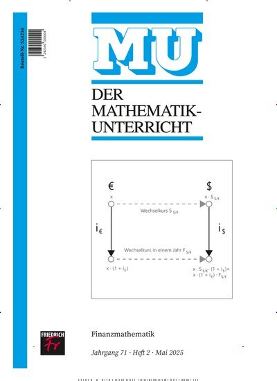 Titelbild der Ausgabe 2/2025 von Der Mathematikunterricht. Diese Zeitschrift und viele weitere Zeitschriften für Pädagogik als Abo oder epaper bei United Kiosk online kaufen.