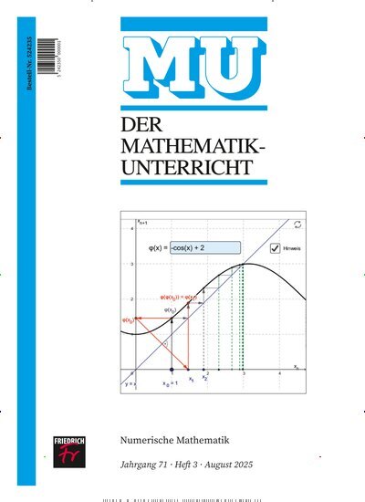 Titelbild der Ausgabe 3/2025 von Der Mathematikunterricht. Diese Zeitschrift und viele weitere Zeitschriften für Pädagogik als Abo oder epaper bei United Kiosk online kaufen.