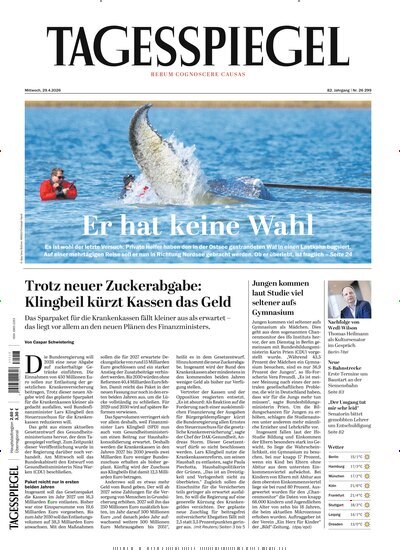 Titelbild der Ausgabe 115/2026 von Der Tagesspiegel. Diese Zeitschrift und viele weitere Zeitungsabos als Abo oder epaper bei United Kiosk online kaufen.