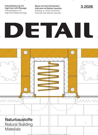 Titelbild der Ausgabe 3/2026 von Detail. Diese Zeitschrift und viele weitere Gartenzeitschriften und Wohnzeitschriften als Abo oder epaper bei United Kiosk online kaufen.