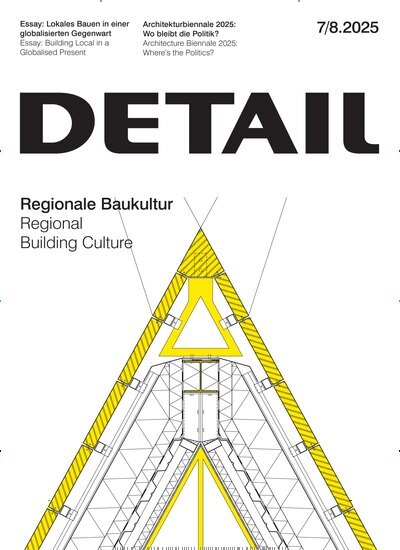 Titelbild der Ausgabe 8/2025 von Detail. Diese Zeitschrift und viele weitere Gartenzeitschriften und Wohnzeitschriften als Abo oder epaper bei United Kiosk online kaufen.