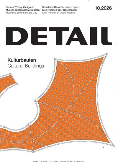 Titelbild der Ausgabe 10/2026 von Detail. Diese Zeitschrift und viele weitere Gartenzeitschriften und Wohnzeitschriften als Abo oder epaper bei United Kiosk online kaufen.