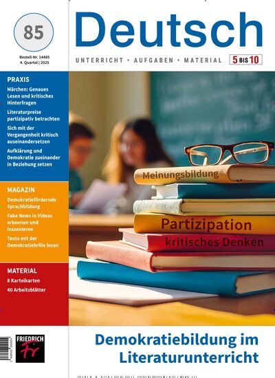 Titelbild der Ausgabe 85/2025 von Deutsch Klasse 5-10. Diese Zeitschrift und viele weitere Zeitschriften für Pädagogik als Abo oder epaper bei United Kiosk online kaufen.