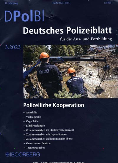Titelbild der Ausgabe 3/2023 von Deutsches Polizeiblatt. Diese Zeitschrift und viele weitere Jurazeitschriften und Zeitschriften für Verwaltung als Abo oder epaper bei United Kiosk online kaufen.