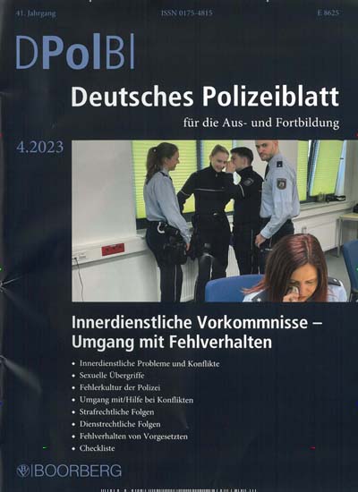 Titelbild der Ausgabe 4/2023 von Deutsches Polizeiblatt. Diese Zeitschrift und viele weitere Jurazeitschriften und Zeitschriften für Verwaltung als Abo oder epaper bei United Kiosk online kaufen.