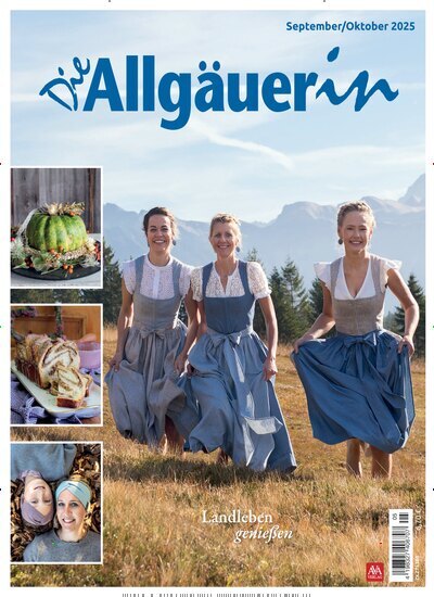 Titelbild der Ausgabe 5/2025 von Die Allgäuerin. Diese Zeitschrift und viele weitere Gartenzeitschriften und Wohnzeitschriften als Abo oder epaper bei United Kiosk online kaufen.