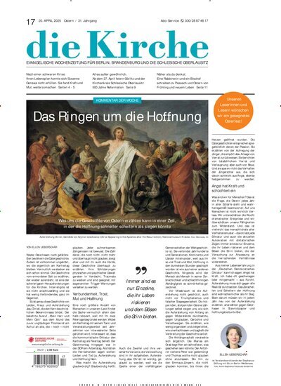 Titelbild der Ausgabe 17/2025 von Die Kirche. Diese Zeitschrift und viele weitere Kunstmagazine und Kulturmagazine als Abo oder epaper bei United Kiosk online kaufen.