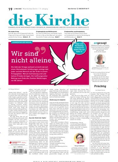 Titelbild der Ausgabe 19/2025 von Die Kirche. Diese Zeitschrift und viele weitere Kunstmagazine und Kulturmagazine als Abo oder epaper bei United Kiosk online kaufen.