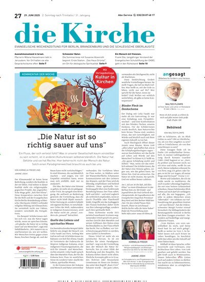 Titelbild der Ausgabe 27/2025 von Die Kirche. Diese Zeitschrift und viele weitere Kunstmagazine und Kulturmagazine als Abo oder epaper bei United Kiosk online kaufen.