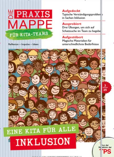 Titelbild der Ausgabe 3/2025 von Die Praxismappe für Kita-Teams. Diese Zeitschrift und viele weitere Zeitschriften für Pädagogik als Abo oder epaper bei United Kiosk online kaufen.