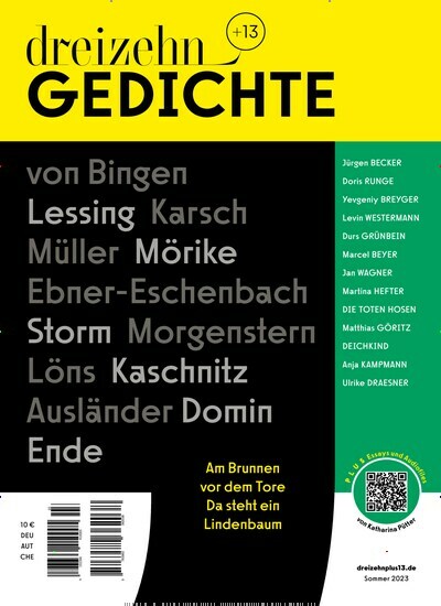 Titelbild der Ausgabe 3/2023 von Dreizehn +13 Gedichte. Diese Zeitschrift und viele weitere Reisemagazine, Freizeitmagazine und Wissensmagazine als Abo oder epaper bei United Kiosk online kaufen.