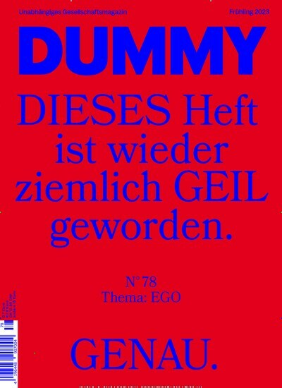 Titelbild der Ausgabe 78/2023 von Dummy. Diese Zeitschrift und viele weitere Lifestylemagazine und Peoplemagazine als Abo oder epaper bei United Kiosk online kaufen.