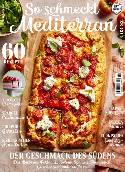 Titelbild der Ausgabe 3/2023 von EAT CLUB So schmeckt. Diese Zeitschrift und viele weitere Kochzeitschriften und Backzeitschriften als Abo oder epaper bei United Kiosk online kaufen.