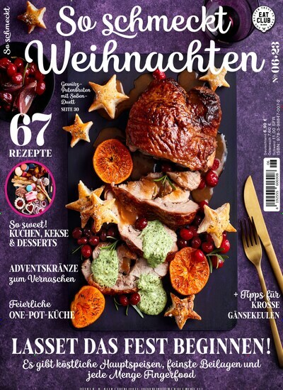 Titelbild der Ausgabe 6/2023 von Eat Club So schmeckt. Diese Zeitschrift und viele weitere Kochzeitschriften und Backzeitschriften als Abo oder epaper bei United Kiosk online kaufen.