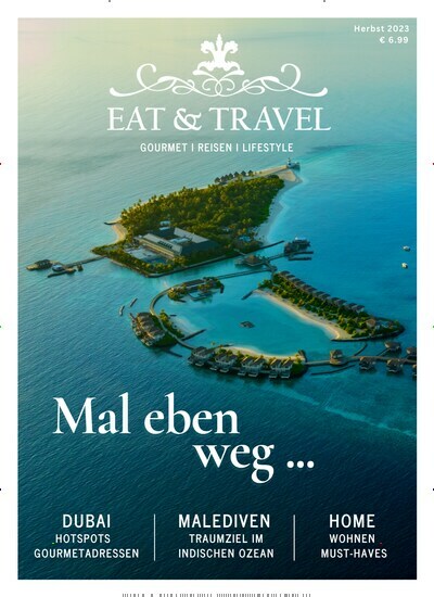 Titelbild der Ausgabe 13/2023 von Eat & Travel. Diese Zeitschrift und viele weitere Gastronomiezeitschriften, Fashionmagazine, Beautymagazine als Abo oder epaper bei United Kiosk online kaufen.