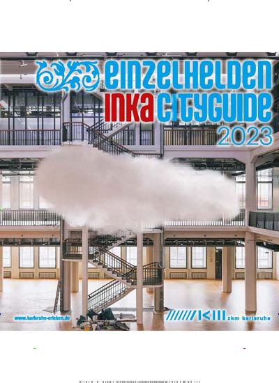 Titelbild der Ausgabe 1/2023 von Einzelhelden INKA Cityguide. Diese Zeitschrift und viele weitere Lifestylemagazine und Peoplemagazine als Abo oder epaper bei United Kiosk online kaufen.
