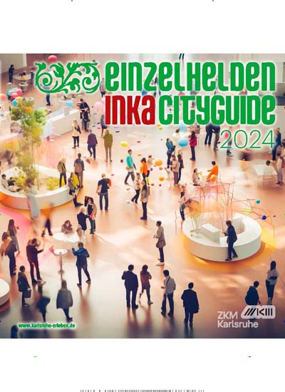Titelbild der Ausgabe 1/2024 von Einzelhelden INKA Cityguide. Diese Zeitschrift und viele weitere Lifestylemagazine und Peoplemagazine als Abo oder epaper bei United Kiosk online kaufen.