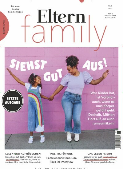 Titelbild der Ausgabe 6/2023 von Eltern family. Diese Zeitschrift und viele weitere Elternzeitschriften und Tierzeitschriften als Abo oder epaper bei United Kiosk online kaufen.