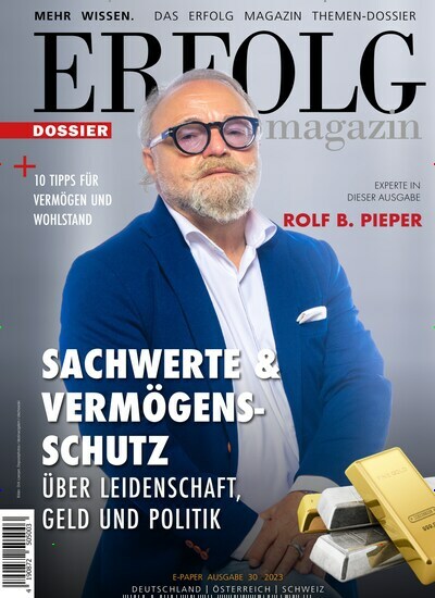 Titelbild der Ausgabe 30/2023 von Erfolg Magazin Dossier. Diese Zeitschrift und viele weitere Wirtschaftsmagazine und Politikmagazine als Abo oder epaper bei United Kiosk online kaufen.